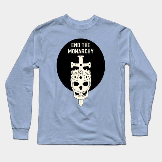 End The Monarchy Long Sleeve T-Shirt by Football from the Left